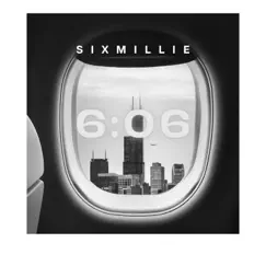 606 - EP by SixMillie album reviews, ratings, credits