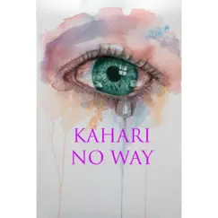 No Way - Single by Kahari album reviews, ratings, credits