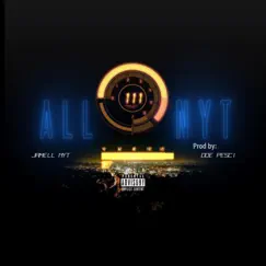 All Nyt - Single by Jamell Nyt album reviews, ratings, credits