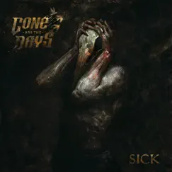 Sick - EP by Gone Are the Days album reviews, ratings, credits