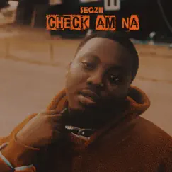 Check Am Na - EP by SEGZII album reviews, ratings, credits