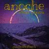 Anoche - Single album lyrics, reviews, download