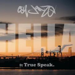 Hella (feat. True Speak) - Single by ESQjonze album reviews, ratings, credits