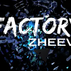 Factory - Single by Zheev album reviews, ratings, credits