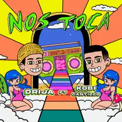 Nos Toca - Single by Victor Drija & Kobi Cantillo album reviews, ratings, credits