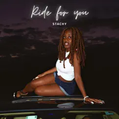 Ride for You - Single by Stachy album reviews, ratings, credits