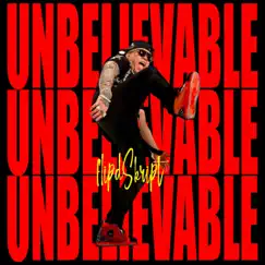 Unbelievable - Single by FlipdSkript album reviews, ratings, credits