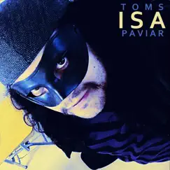 Isa (Maxi Single) by Toms Paviar album reviews, ratings, credits