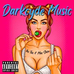 The Tac & Mac Show by Darkcyde Music album reviews, ratings, credits