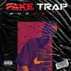 Faketrap - Single album lyrics, reviews, download