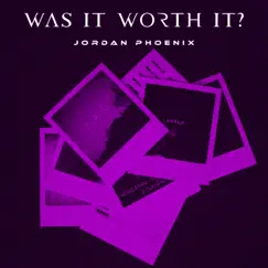 Was It Worth It? Song Lyrics