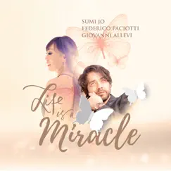 Life Is a Miracle - Single by Giovanni Allevi, Federico Paciotti & Sumi Jo album reviews, ratings, credits