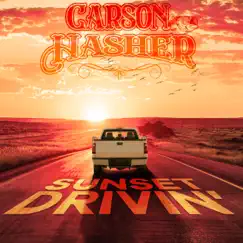 Sunset Drivin' (Acoustic) - Single by Carson Hasher album reviews, ratings, credits