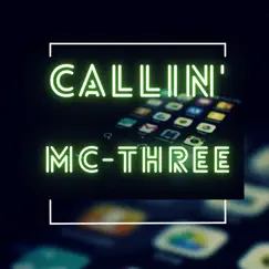 Callin' - Single by MC-THREE album reviews, ratings, credits
