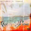 QUE PASA (feat. Linwood) - Single album lyrics, reviews, download