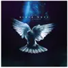 Black Dove - Single (feat. Shaker) - Single album lyrics, reviews, download