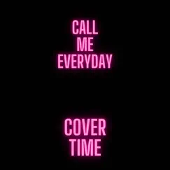 Call Me Every Day (Slowed Reverb) Song Lyrics