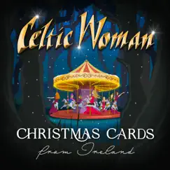 Christmas Cards From Ireland - EP by Celtic Woman album reviews, ratings, credits