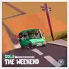 The Weekend (feat. Nana Dinero, RichZay & VALOE) - Single album lyrics, reviews, download