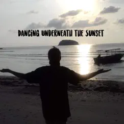 Dancing Underneath the Sunset Song Lyrics