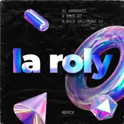 La Roly (Remix) Song Lyrics