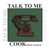 Talk To Me (feat. Prod. Bakker) - Single album lyrics, reviews, download
