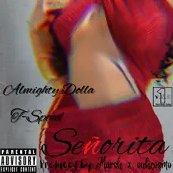 Señorita - Single by T-Speed & Almighty Dolla album reviews, ratings, credits