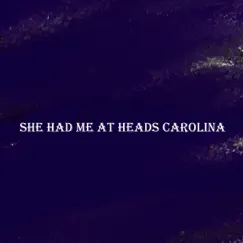 She Had Me At Heads Carolina (instrumental) Song Lyrics