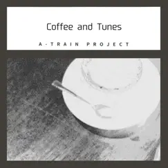 Coffee and Tunes by A-Train Project album reviews, ratings, credits