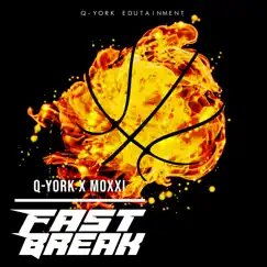 Fast Break - Single by Q-York & Moxxi album reviews, ratings, credits