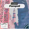 Pompeii - Single album lyrics, reviews, download