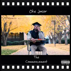 The Commencement by Oke Junior album reviews, ratings, credits
