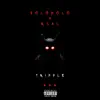 Tripple 666 (feat. R3al) - Single album lyrics, reviews, download