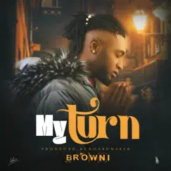 My Turn - Single by Browni album reviews, ratings, credits