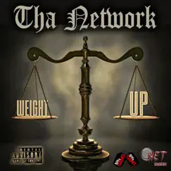 Weight Up (feat. Killa Flame.net, 5Hunnid & Frank Lucas Da Gritta) - Single by Tha Network album reviews, ratings, credits