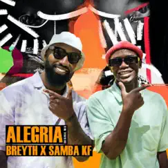 Alegria (Tefo Foxx Remix) - Single by Samba KF & Breyth album reviews, ratings, credits