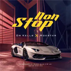 Nonstop - Single by Dr kells & Rocstar album reviews, ratings, credits