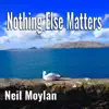 Nothing Else Matters (Piano) - Single album lyrics, reviews, download