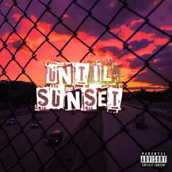 Until Sunset - Single by ChrispyD album reviews, ratings, credits