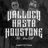 Valluco Hasta Houstone (feat. Juan gotti) - Single album lyrics, reviews, download