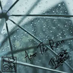 After the Rain - Single by HRSM & TKdakurobuchi album reviews, ratings, credits