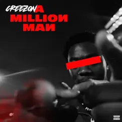 A Million Man - Single by CreezOn album reviews, ratings, credits