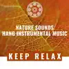 Nature Sounds, Hang Instrumental Music album lyrics, reviews, download