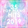 35 Pop Piano Hits 2019 (Instrumental) album lyrics, reviews, download
