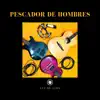 Pescador De Hombres - Single album lyrics, reviews, download