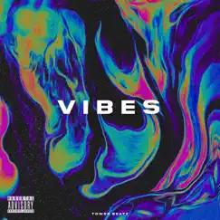 VIBES by Tower Beatz album reviews, ratings, credits