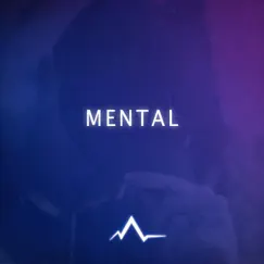 Mental - Single by Austin Alchemy album reviews, ratings, credits