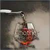 Another Bottle of Wine - Single album lyrics, reviews, download