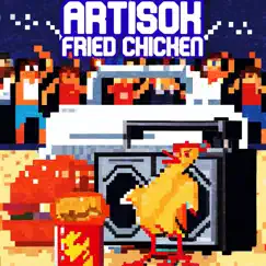 Fried Chicken - Single by Artisok album reviews, ratings, credits