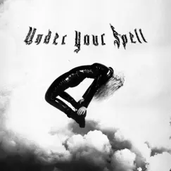 Under Your Spell - Single by Emma Remelle album reviews, ratings, credits